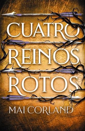 CUATRO REINOS ROTOS | 9788419988591 | MAI CORLAND | Universal Cómics
