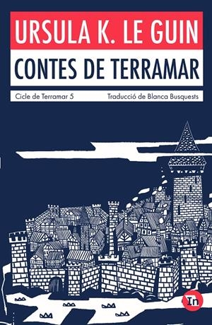 CICLE DE TERRAMAR # 05 CONTES DE TERRAMAR EDICIÓ EN CATALÀ | 9788419206046 | URSULA K. LE GUIN | Universal Cómics
