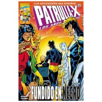 MARVEL LIMITED EDITION LA PATRULLA-X LOS AÑOS PERDIDOS RÚSTICA # 02 FUNSDIDO EN NEGRO | 9788410497269 | JOHN BYRNE | Universal Cómics