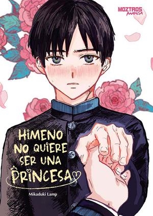 HIMENO NO QUIERE SER UNA PRINCESA | 9788410463370 | MIKADUKI LAMP | Universal Cómics