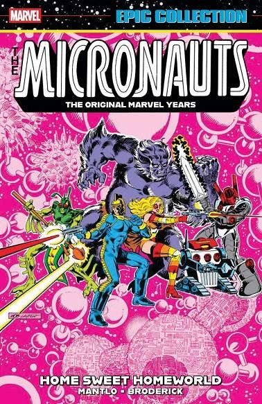 USA MICRONAUTS EPIC COLLECTION THE ORIGINAL MARVEL YEARS # 02 HOME SWEET HOMEWORLD | 978130296060554999 | BILL MANTLO - PAT BRODERICK - BOB LAYTON | Universal Cómics