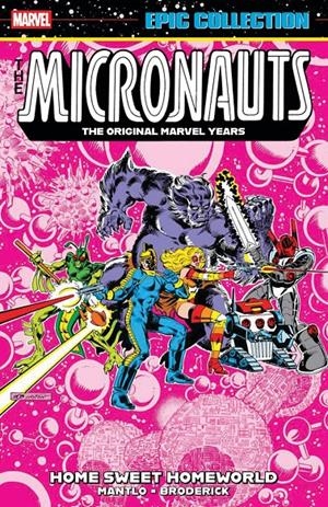 USA MICRONAUTS EPIC COLLECTION THE ORIGINAL MARVEL YEARS # 02 HOME SWEET HOMEWORLD | 978130296060554999 | BILL MANTLO - PAT BRODERICK - BOB LAYTON