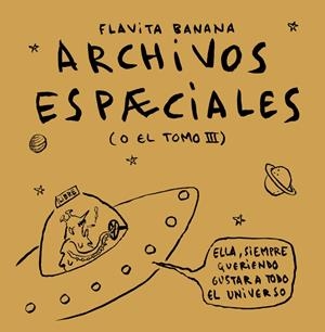 ARCHIVOS ESPÆCIALES 2ª EDICIÓN | 9788410332577 | FLAVITA BANANA | Universal Cómics