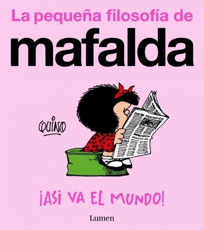 LA PEQUEÑA FILOSOFÍA DE MAFALDA # 02 ASÍ VA EL MUNDO | 9788426433060 | QUINO | Universal Cómics