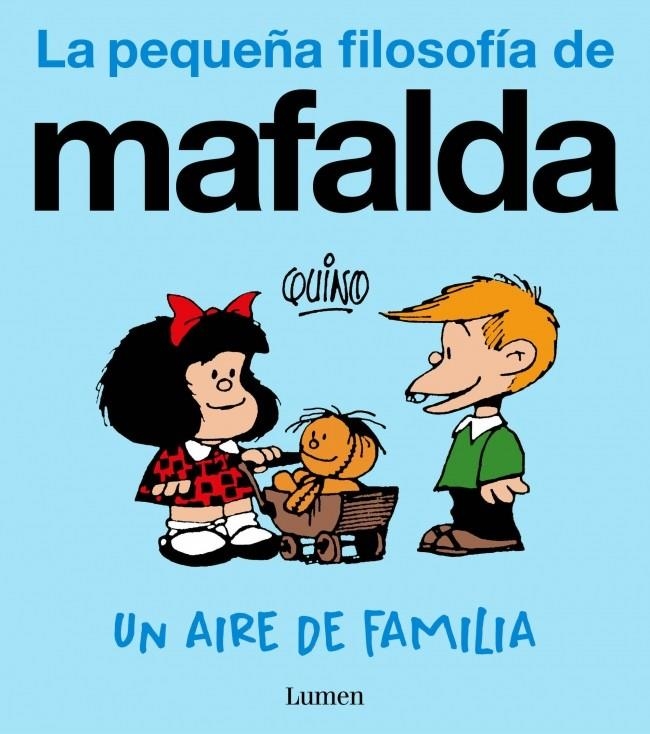 LA PEQUEÑA FILOSOFÍA DE MAFALDA # 04 UN AIRE DE FAMILIA | 9788426432995 | QUINO | Universal Cómics