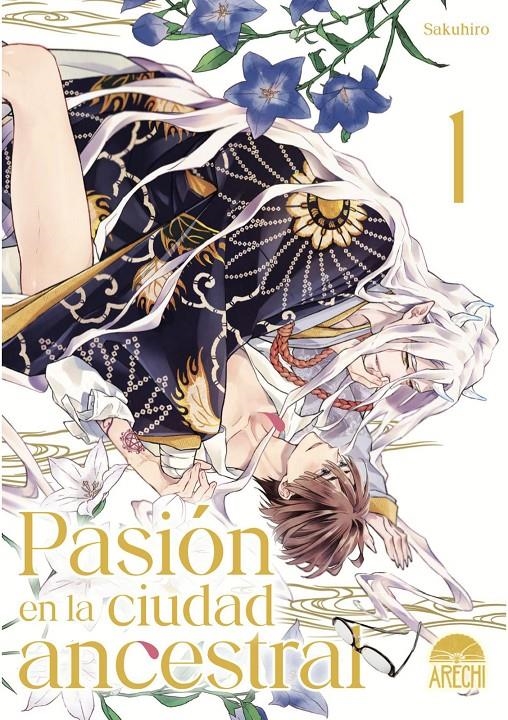 PASIÓN EN LA CIUDAD ANCESTRAL # 01 | 9788410446588 | SAKUHIRO | Universal Cómics