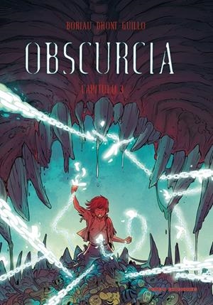 OBSCURCIA # 03 | 9788419949257 | DAVID BORIAU - STEVEN DHONDT - YOANN GUILLO | Universal Cómics