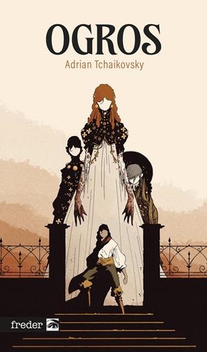 OGROS | 9791387689988 | ADRIAN TCHAIKOVSKY | Universal Cómics