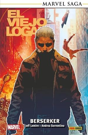 EL VIEJO LOGAN MARVEL SAGA RÚSTICA # 01 BERZERKER | 9791370131418 | ANDREA SORRENTINO - JEFF LEMIRE