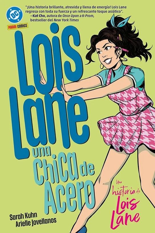 DC YOUNG ADULTS LOIS LANE, UNA CHICA DE ACERO | 9791370131562 | ARIELLE JOVELLANOS - SARAH KUHN | Universal Cómics