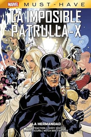 MARVEL MUST-HAVE LA IMPOSIBLE PATRULLA-X # 12 LA HERMANDAD | 9791370131012 | GREG LAND -  DANIEL ACUÑA - MATT FRACTION - YANICK PAQUETTE - TERRY DODSON | Universal Cómics