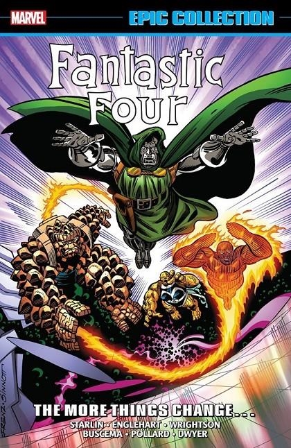 USA EPIC COLLECTION FANTASTIC FOUR # 18 THE MORE THINGS CHANGE... TP | 978130296392754499 | STEVE ENGLEHART - JOE SINNOTT - MARK GRUENWALD - KEITH POLLARD - JOHN BUSCEMA - JIM STARLIN | Universal Cómics