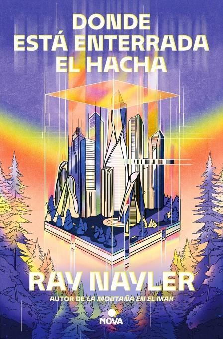 DONDE ESTÁ ENTERRADA EL HACHA | 9788410466104 | RAY NAYLER