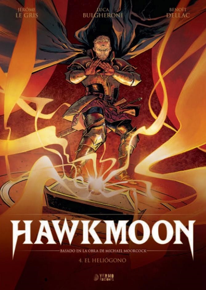HAWKMOON # 04 EL HELIÓGONO | 9791387822262 | JÉRÔME LEGRIS - BENOÎT DELLAC - MICHAEL MOORCOCK | Universal Cómics