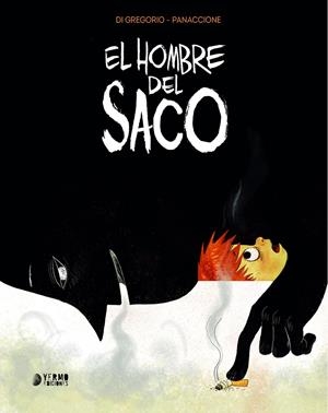 EL HOMBRE DEL SACO | 9788410446922 | GRÉGORY PANACCIONE - GIOVANNI DI GREGORIO | Universal Cómics