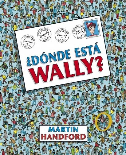 ¿DÓNDE ESTÁ WALLY? - ¿DÓNDE ESTÁ WALLY? | 9788415579700 | HANDFORD, MARTIN | Universal Cómics