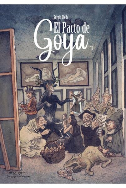 EL PACTO DE GOYA # 01 | 9788412851557 | SERGIO BLEDA | Universal Cómics