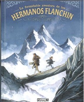 LA FORMIDABLE AVENTURA DE LOS HERMANOS FLANCHIN | 9788412965964 | MARKO -  PHILIPPE CHARLOT | Universal Cómics