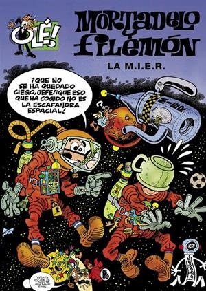 MORTADELO Y FILEMÓN. LA M.I.E.R. (OLÉ! MORTADELO 149) | 9788402427823 | FRANCISCO IBÁÑEZ | Universal Cómics