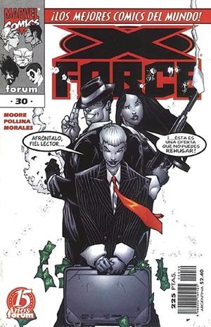 X-FORCE VOLUMEN II # 30 | 848000218912500030 | JOHN FRANCIS MOORE- ADAM POLLINA - MARK MORALES | Universal Cómics