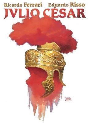 JULIO CÉSAR | 9788409717774 | RICARDO FERRARI - EDUARDO RISSO | Universal Cómics