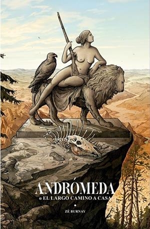 ANDRÓMEDA O EL LARGO CAMINO A CASA | 9788410446977 | ZÉ BURNAY | Universal Cómics