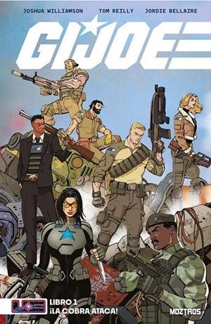 UNIVERSO TRANSFORMERS G.I.JOE # 01 | 9788410463516 | JORDIE BELLAIRE - TOM REILLY - JOSHUA WILLIAMSON | Universal Cómics