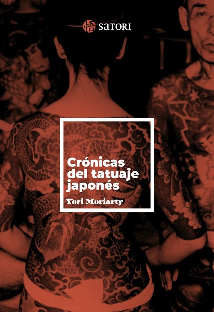 CRÓNICAS DEL TATUAJE JAPONÉS | 9788410404151 | MORIARTY, YORI | Universal Cómics