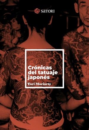 CRÓNICAS DEL TATUAJE JAPONÉS | 9788410404151 | MORIARTY, YORI | Universal Cómics