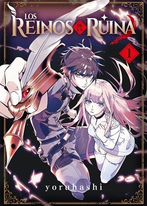 LOS REINOS DE LA RUINA # 01 | 9788410163386 | YORUHASHI | Universal Cómics