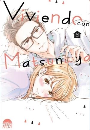 VIVIENDO CON MATSUNAGA # 08 | 9791387822118 | KEIKO IWASHITA | Universal Cómics