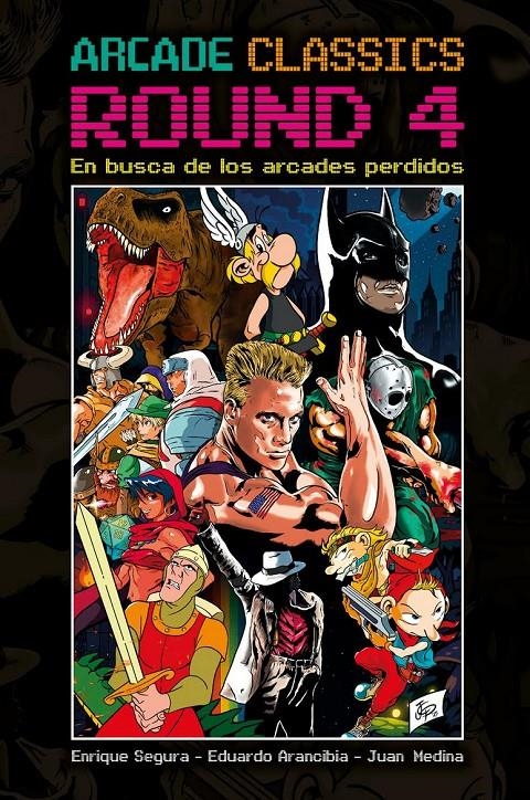 ARCADE CLASSICS COLLECTION # 04 ROUND 4 | 9791387689247 | ENRIQUE SEGURA ALCALDE - EDUARDO ARANCIBIA - JUAN MEDINA | Universal Cómics