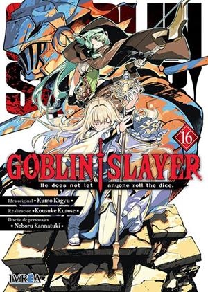 GOBLIN SLAYER # 16 | 9791387836221 | KUMO KAGYU - KOUSUKE KUROSE - NOBORU KANNATUKI | Universal Cómics