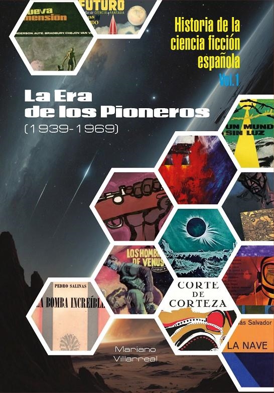 HISTORIA DE LA CIENCIA FICCIÓN ESPAÑOLA # 01 DE 1936 A 1969 EDICIÓN EN RÚSTICA | 9791387689445 | MARIANO VILLARREAL | Universal Cómics