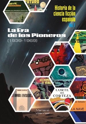 HISTORIA DE LA CIENCIA FICCIÓN ESPAÑOLA # 01 DE 1936 A 1969 EDICIÓN EN RÚSTICA | 9791387689445 | MARIANO VILLARREAL