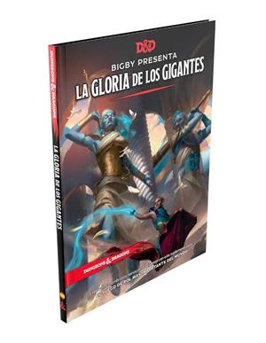 DUNGEONS & DRAGONS 5ª EDICION BIGBY PRESENTA LA GLORIA DE LOS GIGANTES | 9780786969395 | VARIOS AUTORES | Universal Cómics