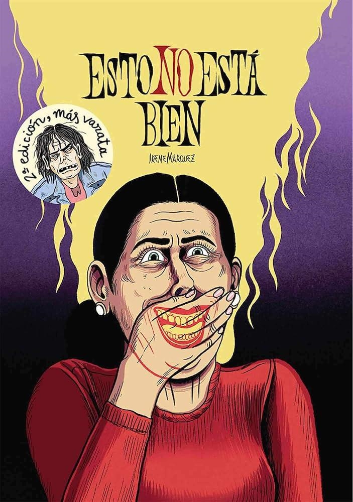 ESTO NO ESTÁ BIEN EDICIÓN EN RÚSTICA | 9788412968255 | IRENE MARQUEZ | Universal Cómics