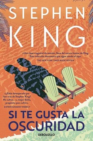 SI TE GUSTA LA OSCURIDAD | 9788466378215 | STEPHEN KING | Universal Cómics