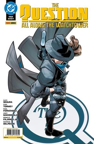 THE QUESTION, ALL ALLONG THE WATCHTOWER | 9791370131814 | CIAN TORMEY - ALEX SEGURA - ANDY MACDONALD | Universal Cómics