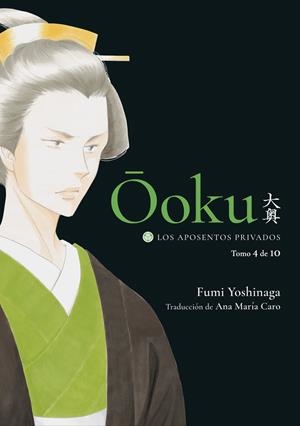 OOKU, LOS APOSENTOS PRIVADOS # 04 | 9788418739774 | FUJMI YOSHINAGA | Universal Cómics