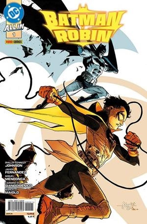 ALL IN BATMAN Y ROBIN # 01 | 977308160600300001 | CARMINE DI GIANDOMENICO - JAVI FERNÁNDEZ - PHILLIP KENNEDY JOHNSON | Universal Cómics