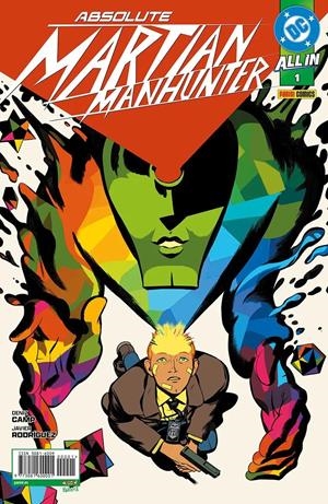 ABSOLUTE MARTIAN MANHUNTER # 01 | 977308160000100001 | DENIZ CAMP - JAVIER RODRÍGUEZ | Universal Cómics