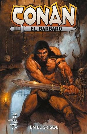MARVEL PREMIERE CONAN EL BÁRBARO # 03 EN EL CRISOL | 9791370132033 | ESAD RIBIC - JIM ZUB - ROGÊ ANTÔNIO | Universal Cómics