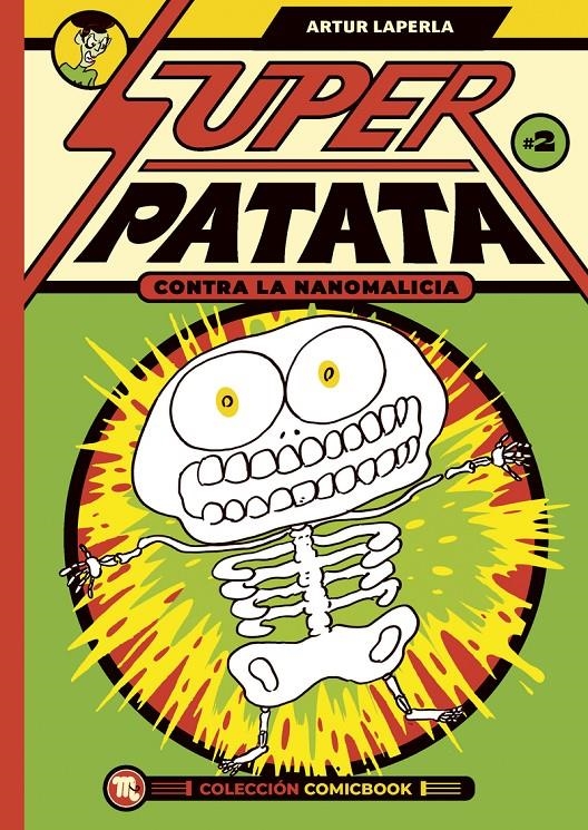 SUPERPATATA CONTRA LAS NANOMALICIAS # 02 | 9788413715483 | ARTUR LAPERLA | Universal Cómics