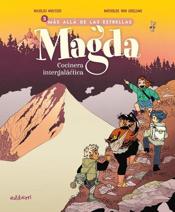 MAGDA, COCINERA INTERGALÁCTICA # 03 MÁS ALLÁ DE LAS ESTRELLAS | 9788410332614 | WOUTERS NICOLAS - VAN GHELUWE MATHILDE | Universal Cómics