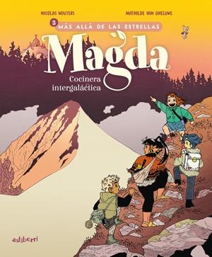 MAGDA, COCINERA INTERGALÁCTICA # 03 MÁS ALLÁ DE LAS ESTRELLAS | 9788410332614 | WOUTERS NICOLAS - VAN GHELUWE MATHILDE | Universal Cómics