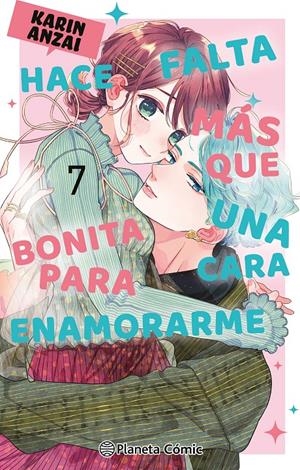 HACE FALTA MÁS QUE UNA CARA BONITA PARA ENAMORARME # 07 | 9791387781019 | KARIN ANZAI | Universal Cómics