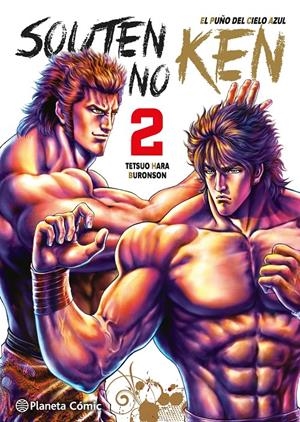 SOUTEN NO KEN # 02 EL PUÑO DE LA ESTRELLA AZUL | 9791387779900 | TETSUO HARA - BURONSON | Universal Cómics