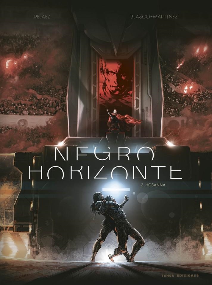 NEGRO HORIZONTE # 02 HOSANNA | 9788419949349 | PHILIPPE PELAEZ - BENJAMIN BLASCO-MARTINEZ | Universal Cómics