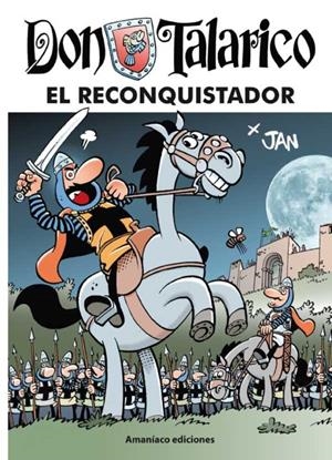 DON TALARICO # 04 EL RECONQUISTADOR | 9788412937343 | JAN | Universal Cómics
